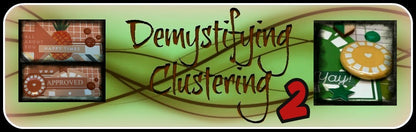 DEMYSTIFYING CLUSTERING 2