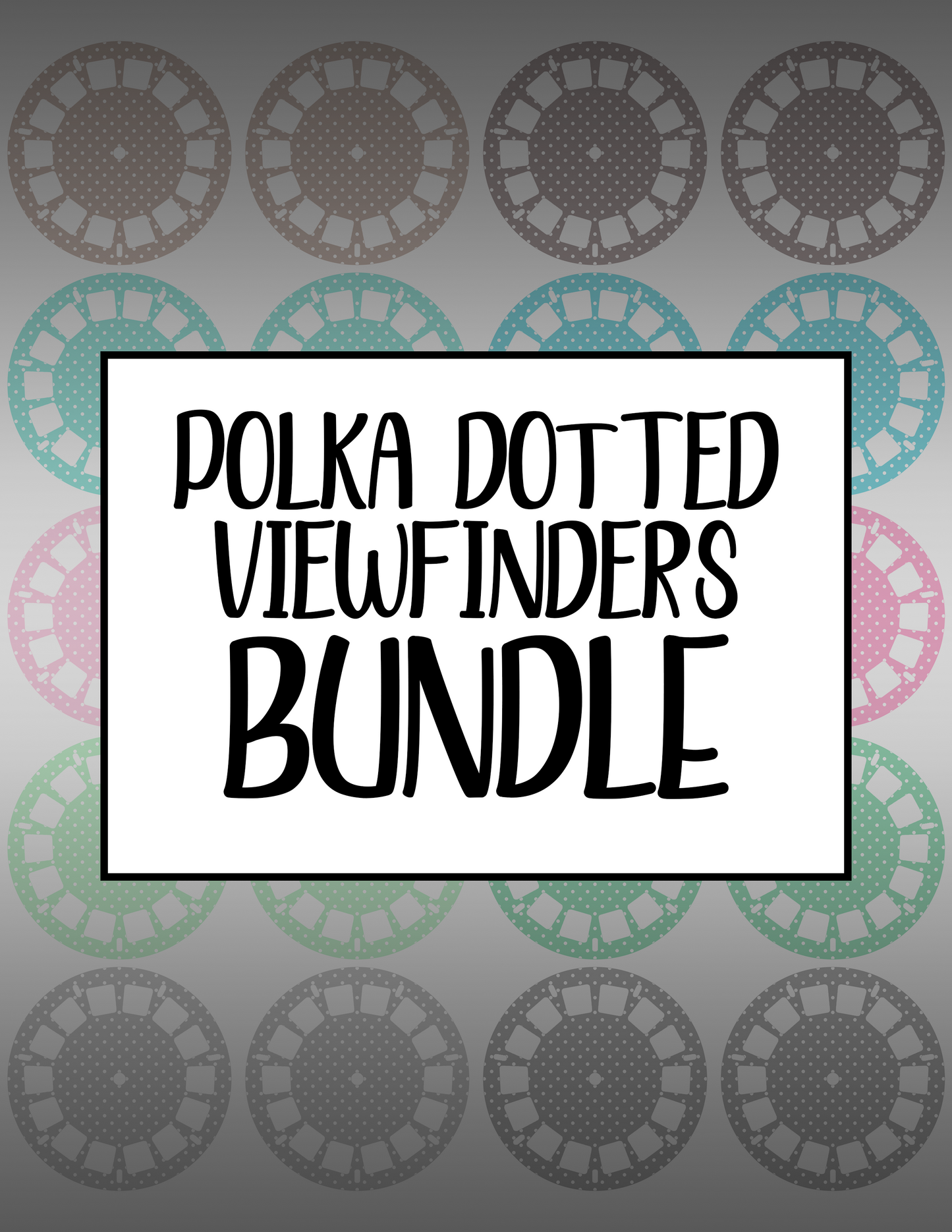 Polka-Dotted Viewfinders